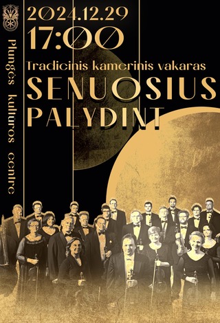 Tradicinis kamerinis vakaras SENUOSIUS PALYDINT