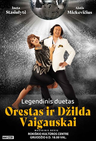 Legendinės legendos Orestas ir Džilda Vaigauskai | N-16 | Rokiškis