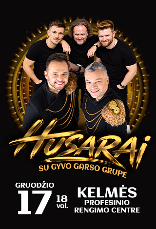 Grupė „HUSARAI“ su gyvo garso grupe – 10 METŲ KARTU! | Kelmė
