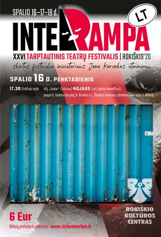 NOJAUS | Rokiškio KC XXVI Tarptautinis teatrų festivalis „Interrampa“