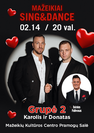 „Sing and Dance“– nepamirštama Meilės dienos šventė!
