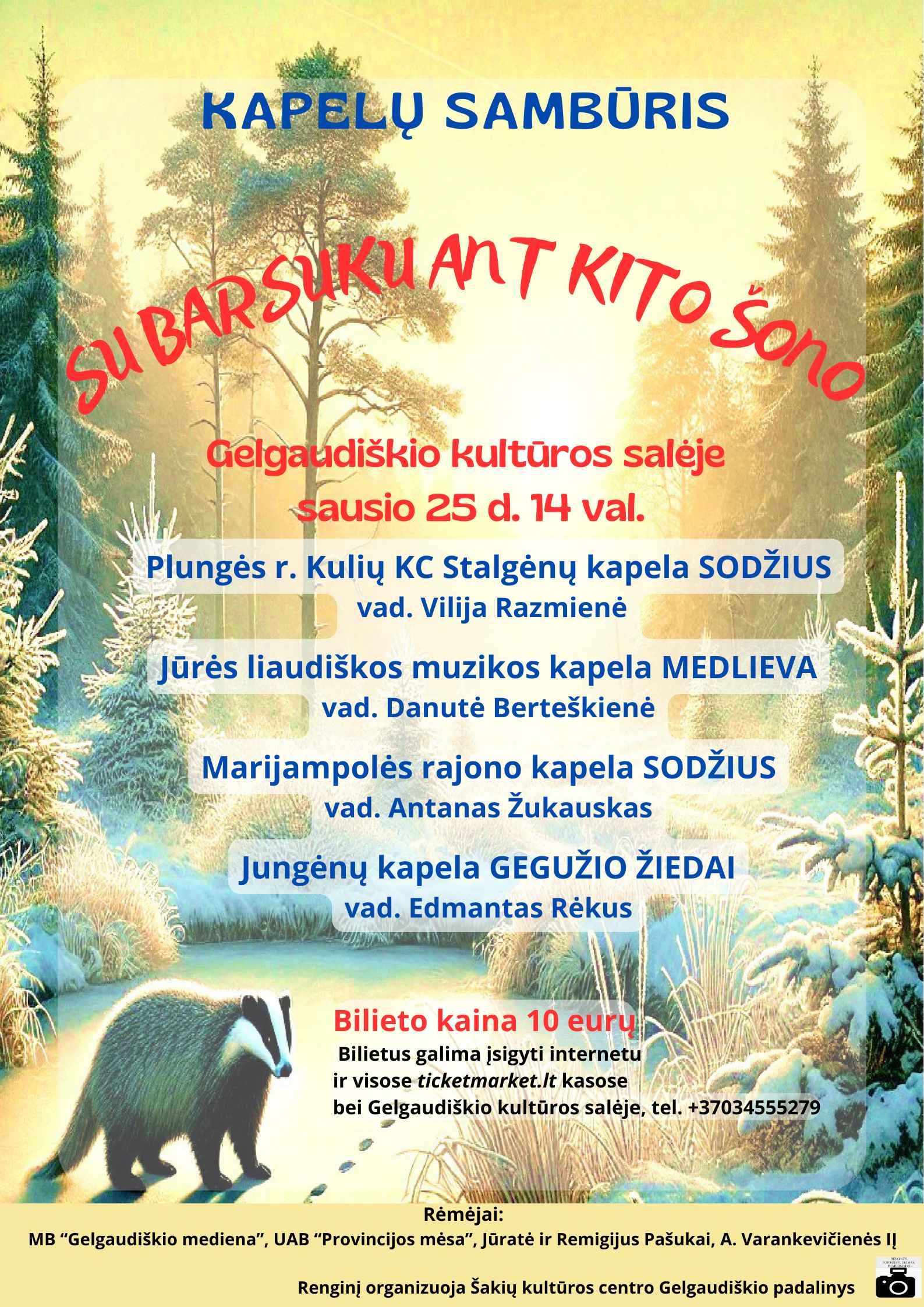 Liaudiškų kapelų koncertas „Su barsuku ant kito šono“