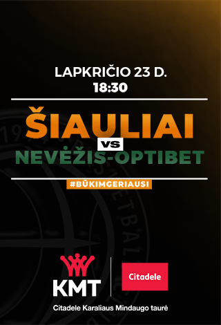 KMT: KK Šiauliai - Nevėžis-Optibet