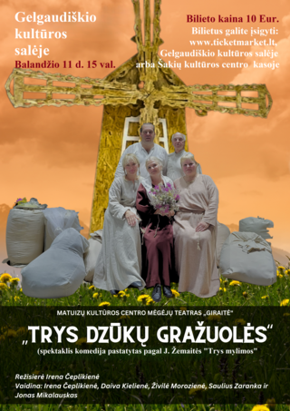 Spektaklis–komedija „Trys dzūkų gražuolės“