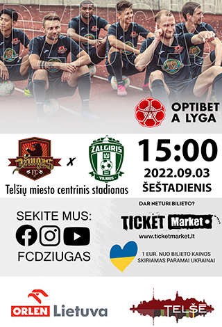 FC DŽIUGAS - VILNIAUS ŽALGIRIS