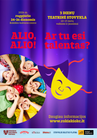Teatrinė stovykla vaikams ir jaunimui „ALIO, ALIO! AR TU ESI TALENTAS?“