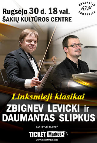 LINKSMIEJI KLASIKAI. Z. LEVICKIS ir D. SLIPKUS