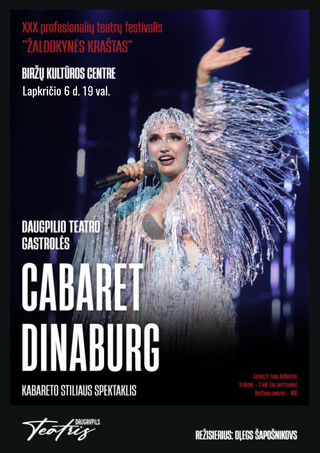 XXX profesionalių teatrų festivalio „Žaldokynės kraštas“ uždarymas. Valstybinio Daugpilio teatro kabareto stiliaus spektaklis „CABARET DINABURG“. N-16