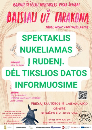 NEĮVYKS. Spektaklis BAISIAU UŽ TARAKONĄ