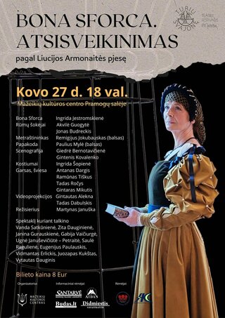 Spektaklis „Bona Sforca. Atsisveikinimas“ pagal Liucijos Armonaitės pjesę