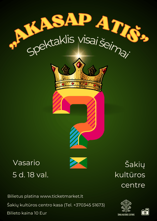 Spektaklis visai šeimai “AKASAP ATIŠ”
