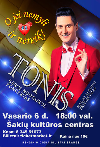 TONIS. Geros nuotaikos koncertas