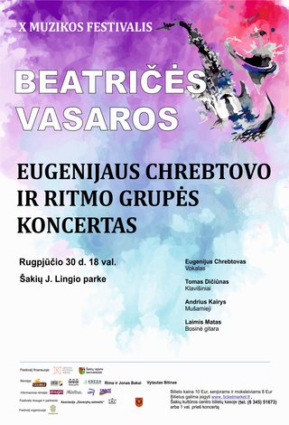 X muzikos festivalis “Beatričės vasaros” Eugenijaus Chrebtovo ir ritmo grupės koncertas