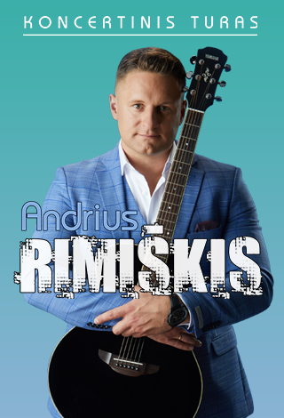 NEĮVYKS. Andrius Rimiškis – koncertinis turas