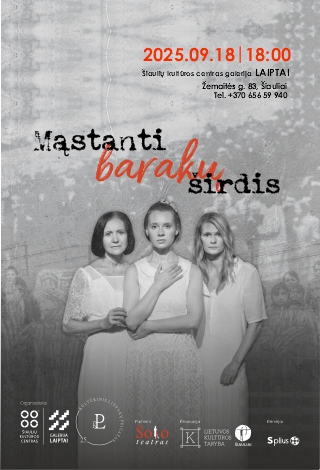 Spektaklis „Mąstanti barakų širdis“