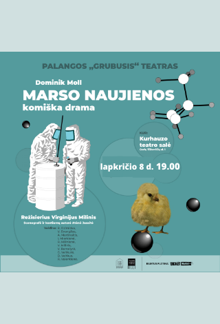 Palangos „Grubusis“ teatras. Premjera MARSO NAUJIENOS