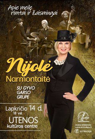 NIJOLĖ NARMONTAITĖ SU GYVO GARSO GRUPE „Apie meilę rimtai ir žaismingai“