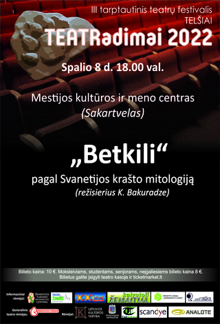 TEATRadimai 2022 | Betkili