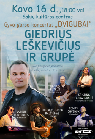 Giedrius Leškevičius ir grupė. Gyvo garso koncertas „Dvigubai“