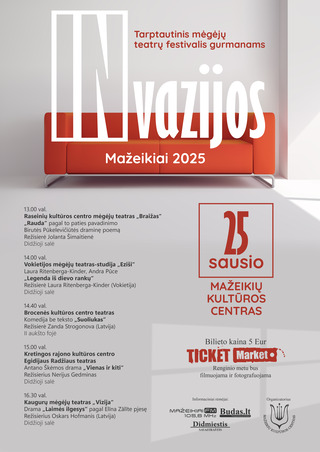Tarptautinis mėgėjų teatrų festivalis „Invazijos Mažeikiai 2025“  