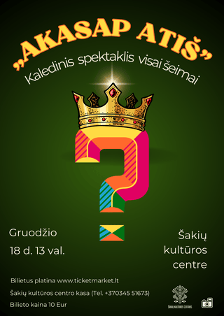 Kalėdinis spektaklis visai šeimai “AKASAP ATIŠ”