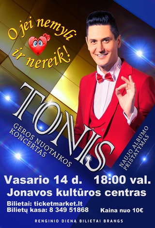 TONIS. Geros nuotaikos koncertas