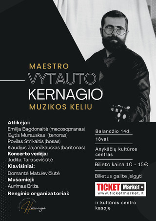 Maestro Vytauto Kernagio muzikos keliu