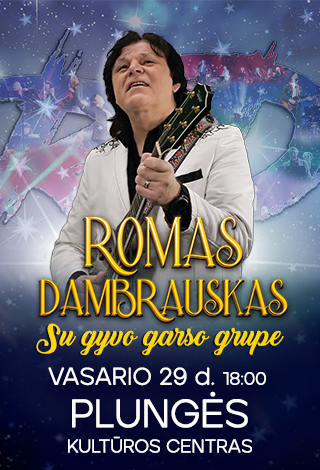 Romas Dambrauskas su gyvo garso grupe | Plungė