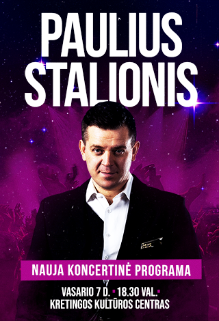 Paulius Stalionis. Nauja koncertinė programa