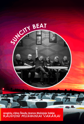 Raudoni muzikiniai vakarai: SunCity Beat - 10 metų jubiliejus