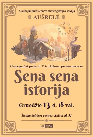 Choreografinė pasaka E. T. A. Hofmano pasakos motyvais „Sena sena istorija“