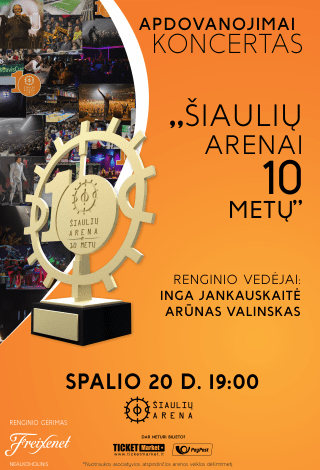 Šiaulių arenai - 10 metų. Jubiliejinis koncertas