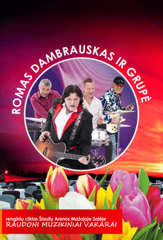 Raudoni Muzikiniai Vakarai: Šventinis Romo Dambrausko ir grupės koncertas