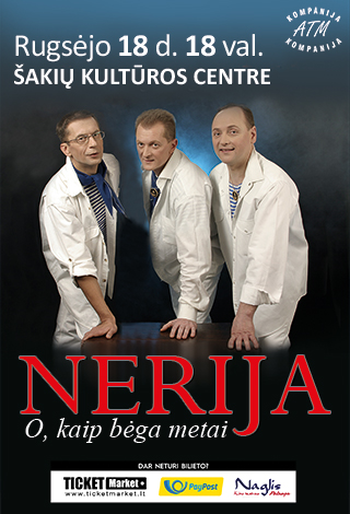 Grupė NERIJA. O kaip bėga metai / [P]