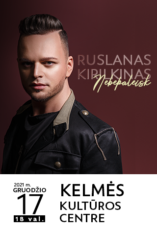 NEĮVYKS.Ruslanas Kirilkinas - NEBEPALEISK 