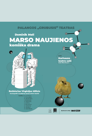 Palangos „Grubusis“ teatras. Premjera MARSO NAUJIENOS