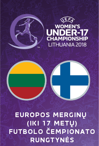 UEFA Europos merginų iki 17 metų (WU17) futbolo čempionatas: Lietuva-Suomija