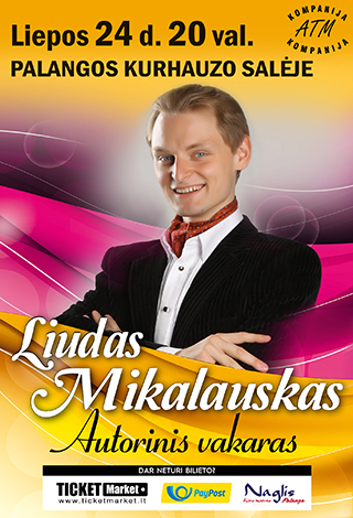 LIUDAS MIKALAUSKAS. Autorinis vakaras