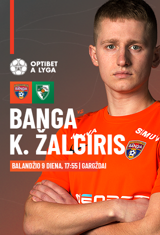 BANGA - K. ŽALGIRIS